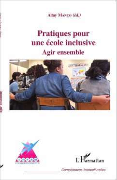 Pratiques pour une école inclusive - Manço, Altay