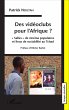 Des vidéoclubs pour l'Afrique ? - Bild 1