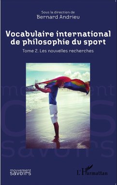 Vocabulaire international de philosophie du sport - Andrieu, Bernard