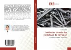 Méthodes d'étude des inhibiteurs de corrosion