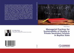 Managerial Practices for Sustainability of Quality in Private Secondary Schools in Bayelsa State - Johnson, Friday