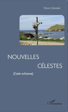 Nouvelles Célestes - Schuster, Pierre