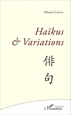 Haïkus et Variations - Garcia, Alhana
