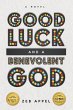 Good Luck and a Benevolent God (eBook,... - Bild 1