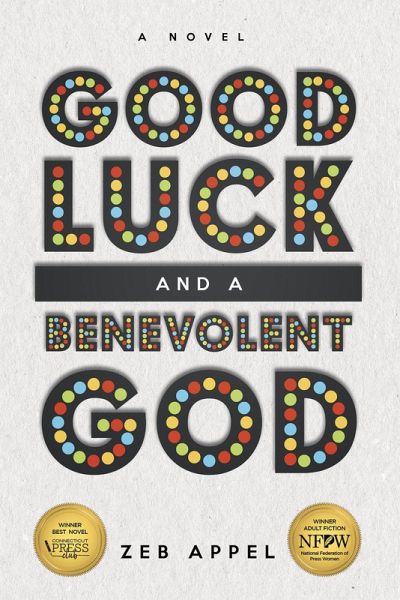 Good Luck and a Benevolent God (eBook, ePUB)