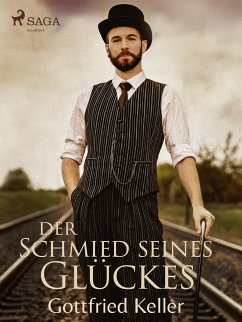 Der Schmied seines Glückes (eBook, ePUB) - Keller, Gottfried