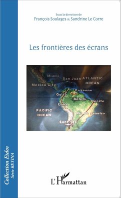 Les frontières des écrans - Le Corre, Sandrine; Soulages, François