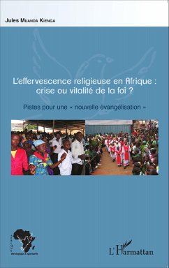 L'effervescence religieuse en Afrique : crise ou vitalité de la foi ? - Muanda Kienga, Jules