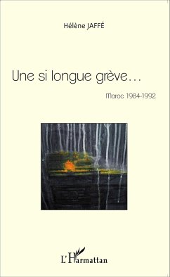 Une si longue grève... - Jaffé, Hélène