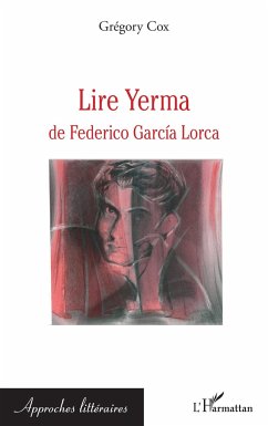 Lire Yerma de Federico Garcia Lorca - Cox, Grégory