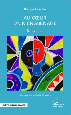 Au coeur d'un engrenage - Fotso Sop, Rodrigue