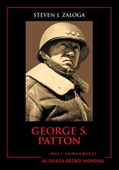 Mari Comandanți - 08 - George S. Patton (fixed-layout eBook, ePUB) - Zaloga, Steven J.