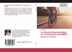 La interjurisdiccionalidad en el transporte del AMBA - Cavalli, Luis