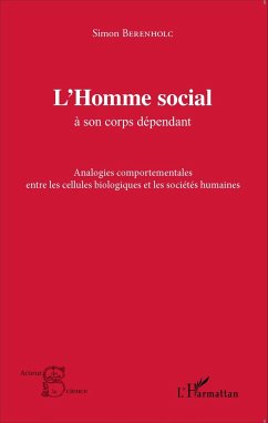 L'Homme social à son corps dépendant - Berenholc, Simon