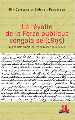 La révolte de la force publique congolaise (1895) - Procyszyn, Bodhan; Ceyssens, Rik