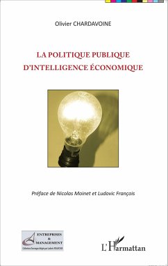 La politique publique d'intelligence économique - Chardavoine, Olivier