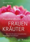 Praxishandbuch Frauenkräuter - eBook (eBook, ePUB)