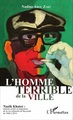 L'homme terrible de la ville - Abou Zaki, Nadine