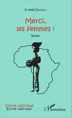 Merci, les femmes ! - Diagola, El Hadji