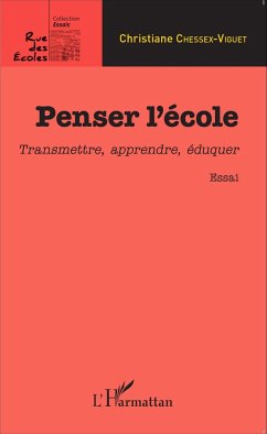 Penser l'école - Chessex-Viguet, Christiane