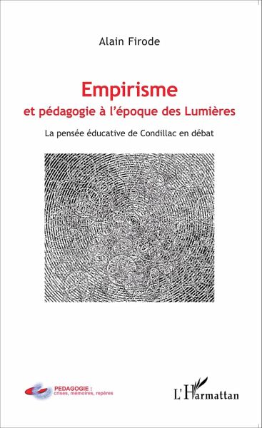 Empirisme et pédagogie à l'époque de Lumières Empirisme et pédagogie à l'époque de Lumières