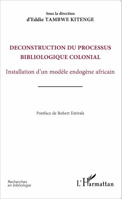 Déconstruction du processus bibliologique colonial - Tambwe, Eddie