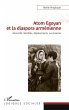 Atom Egoyan et la diaspora arménienne - Bild 1