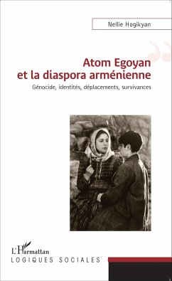 Atom Egoyan et la diaspora arménienne - Hogikyan, Nellie