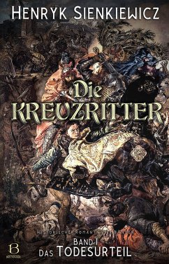 Die Kreuzritter. Band I (eBook, ePUB) - Sienkiewicz, Henryk