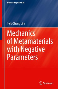 Mechanics of Metamaterials with Negative Parameters - Lim, Teik-Cheng