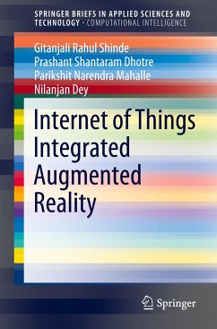 Internet of Things Integrated Augmented Reality - Shinde, Gitanjali Rahul;Dhotre, Prashant Shantaram;Mahalle, Parikshit Narendra