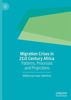 Migration Crises in 21st Century Africa - Adeniran, Adebusuyi Isaac