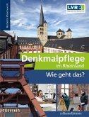 Denkmalpflege im Rheinland - Wie geht das?