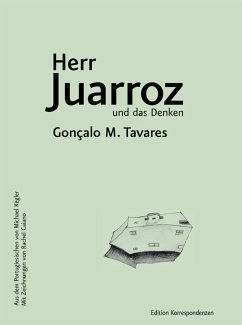 Herr Juarroz und das Denken - Tavares, Gonçalo M.