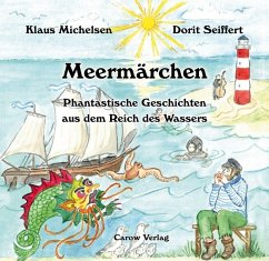 Meermärchen - Phantastische Geschichten aus dem Reich des Wassers - Michelsen, Klaus