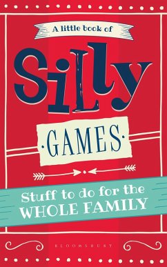 A Little Book of Silly Games (eBook, ePUB) - Hide&Seek