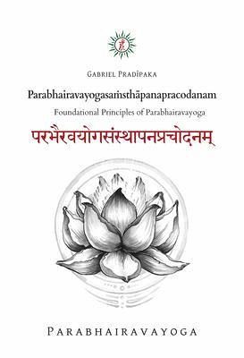 Parabhairavayogasa¿sthapanapracodanam (eBook, ePUB)