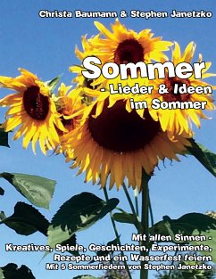 Sommer - Lieder & Ideen im Sommer (eBook, PDF) - Baumann, Christa; Janetzko, Stephen