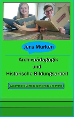 Cover Archivpädagogik und Historische Bildungsarbeit (eBook, ePUB)