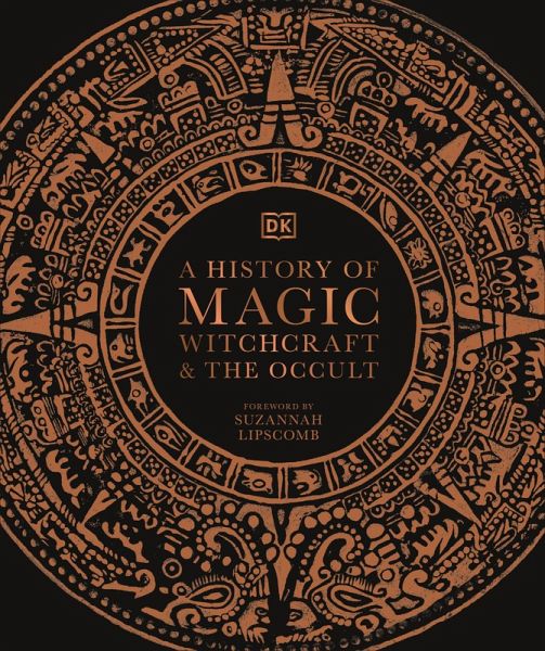 A History of Magic, Witchcraft and the Occult (eBook, ePUB) A History of Magic, Witchcraft and the Occult (eBook, ePUB)