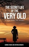 The Secret Life of the Very Old (eBook, ePUB)