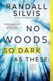 No Woods So Dark as These (eBook, ePUB)