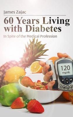60 Years Living with Diabetes (eBook, ePUB) 60 Years Living with Diabetes (eBook, ePUB)