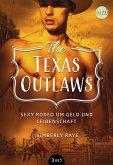 The Texas Outlaws - Sexy Rodeo um Geld und Leidenschaft (3in1) (eBook, ePUB)
