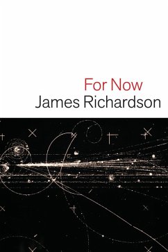 For Now (eBook, ePUB) - Richardson, James