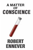 A MATTER OF CONSCIENCE (eBook, ePUB)