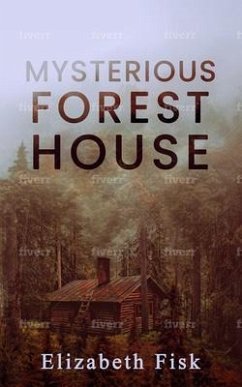 Cover MYSTERIOUS FOREST HOUSE (eBook, ePUB)