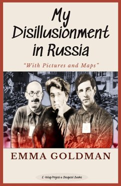 My Disillusionment in Russia (eBook, ePUB) - Goldman, Emma; Goldman, Emma