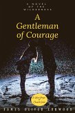 A Gentleman of Courage (eBook, ePUB)