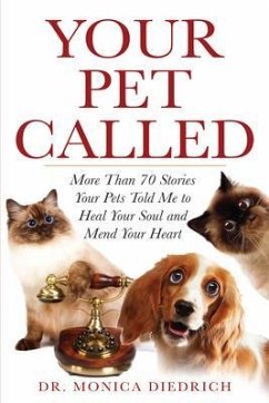 Your Pet Called (eBook, ePUB) - Diedrich, Monica